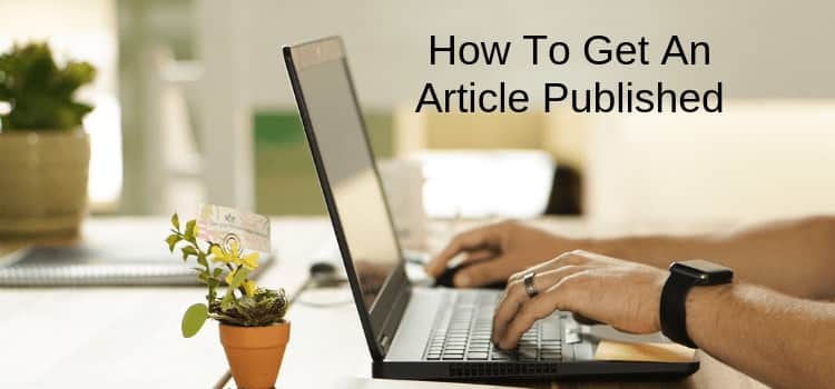 How To Get Your Articles Published on the Internet
