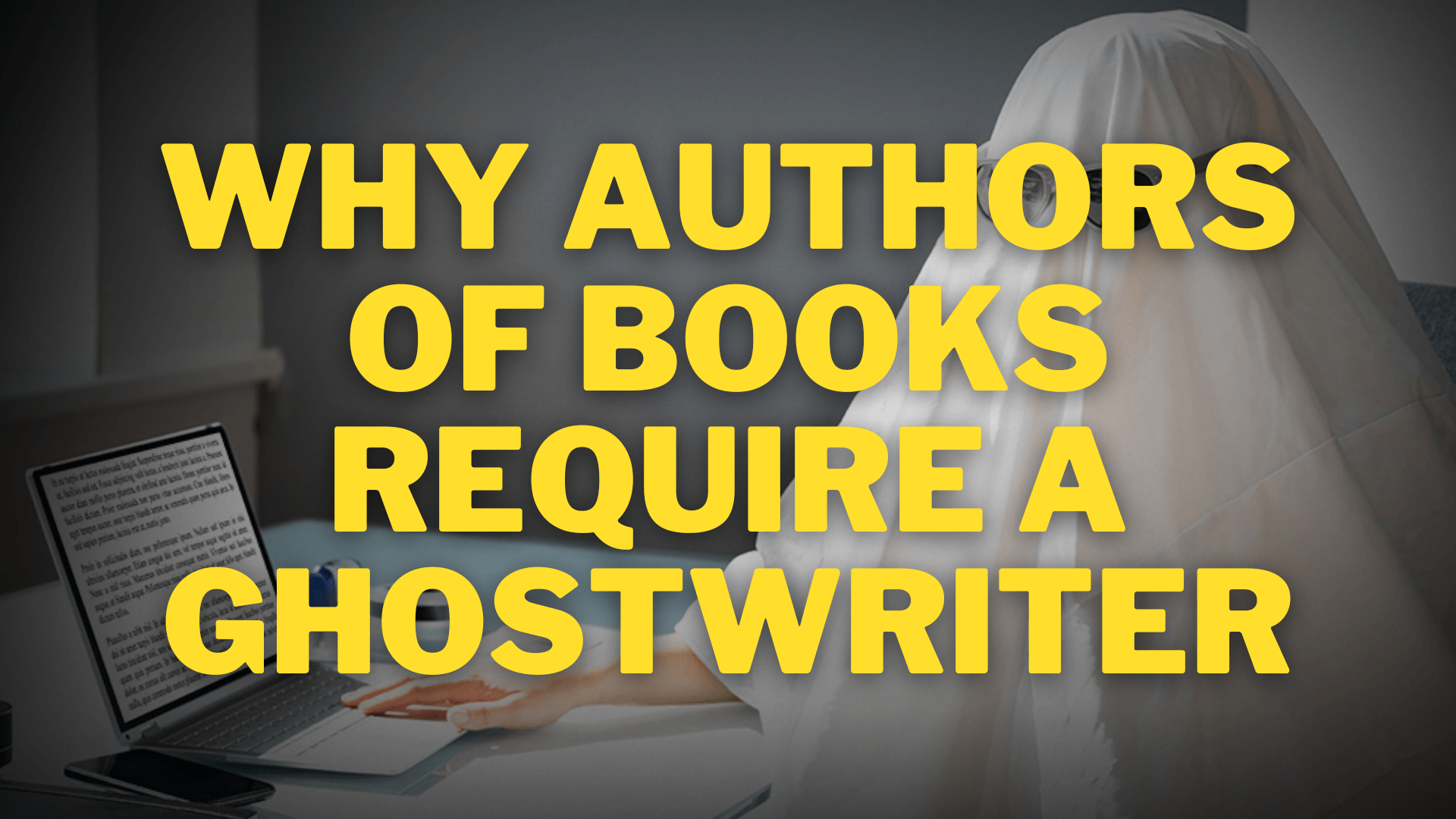 Why Authors of Books Require a Ghostwriter