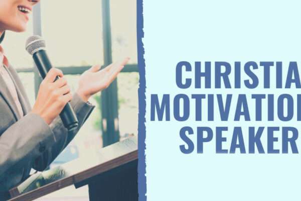 Christian Motivational Speakers