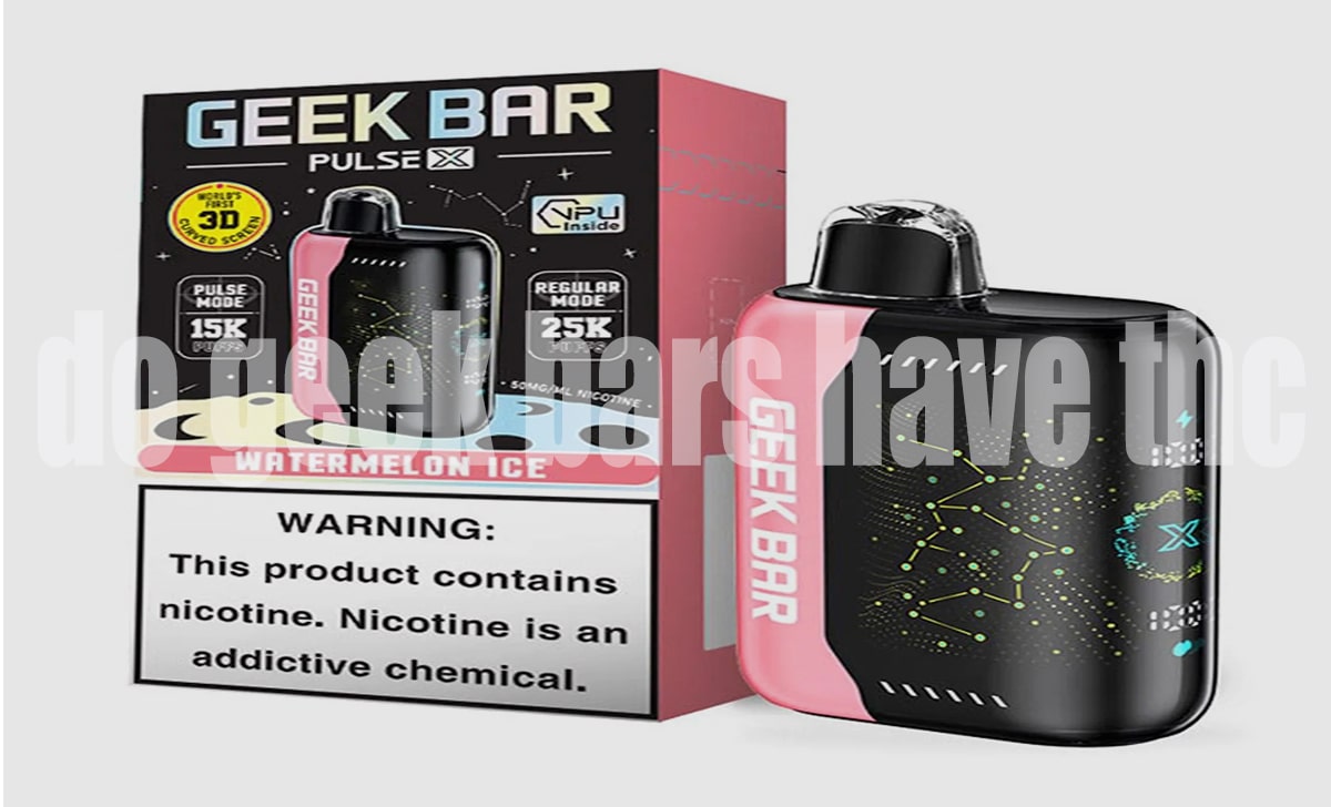 Do geek bars have thc? What You Need to Know