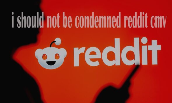 Why i should not be condemned reddit cmv: A Case for Understanding Over Judgment