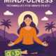Mastering Mindfulness